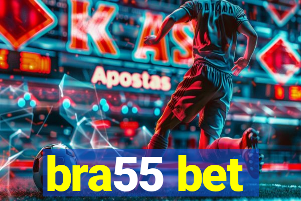 bra55 bet